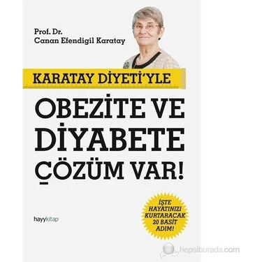 Karatay Diyeti’yle Obezıte ve Diyabete Çözüm Var! - Canan Efendigil